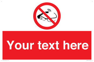 Custom prohibition Use of smart glasses prohibited